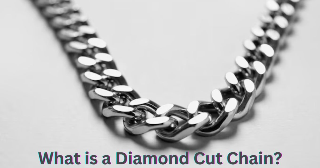 What Is a Diamond-Cut Chain?